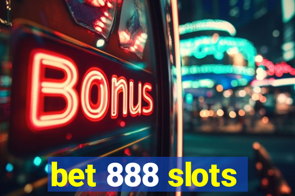 bet 888 slots